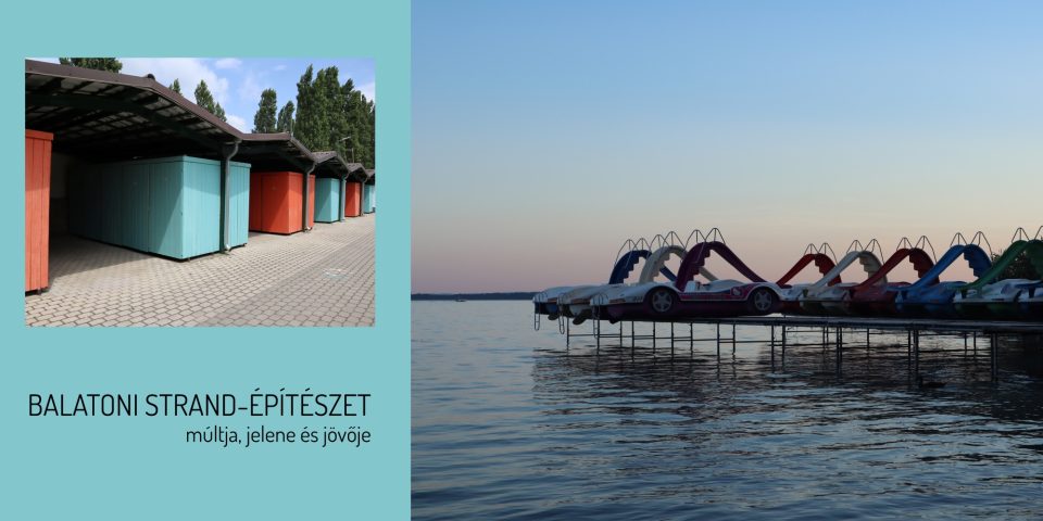 Balatoni strand-építészet múltja, jelene és jövője