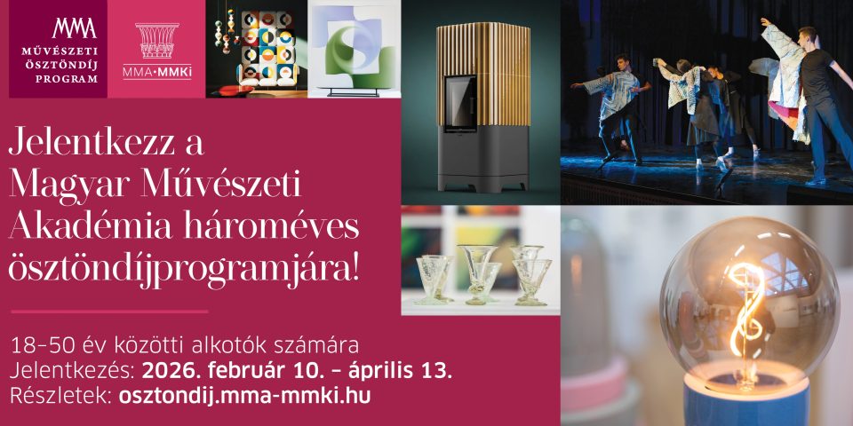 MMA művészeti ösztöndíjprogram 2026-2029. pályázati kiírás