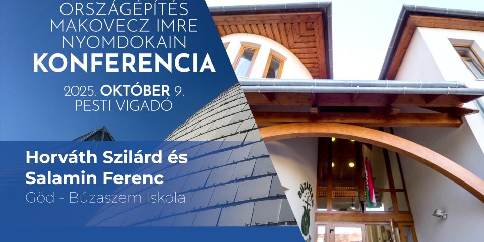 Horváth Szilárd és Salamin Ferenc: Göd, Búzaszem Iskola | Konferencia | Előadás