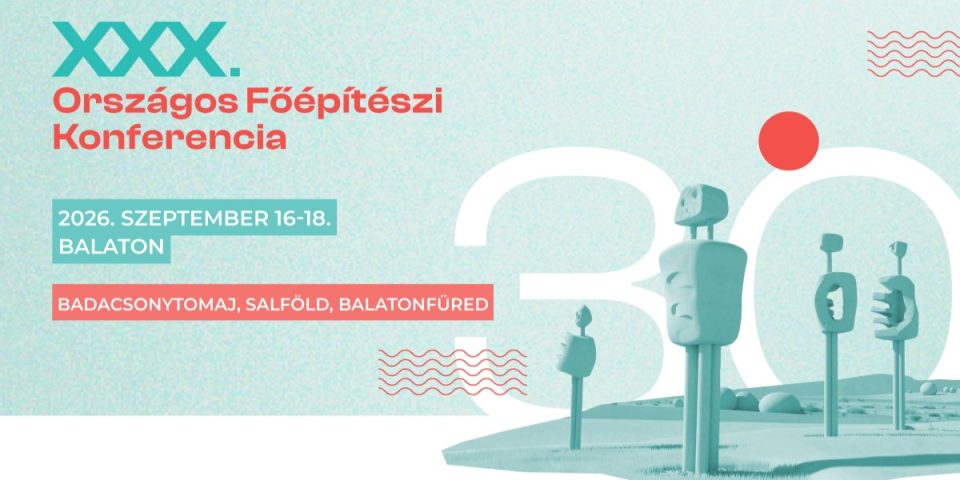 XXX. Országos Főépítészi Konferencia